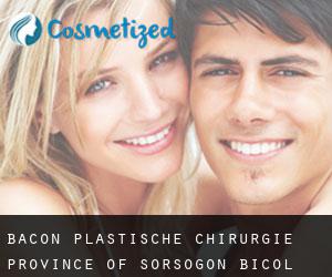 Bacon plastische chirurgie (Province of Sorsogon, Bicol)