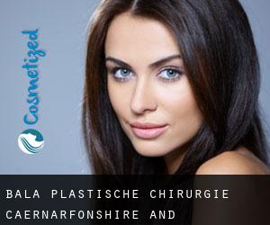 Bala plastische chirurgie (Caernarfonshire and Merionethshire, Wales)