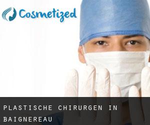 Plastische Chirurgen in Baignereau