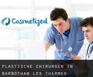 Plastische Chirurgen in Barbothan Les Thermes