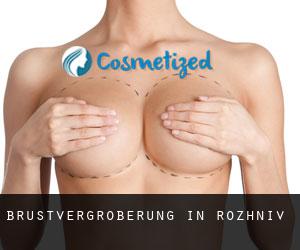 Brustvergrößerung in Rozhniv