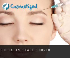 Botox in Black Corner