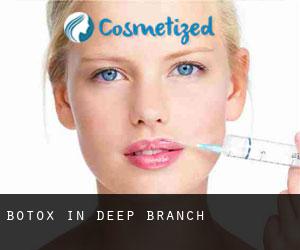 Botox in Deep Branch