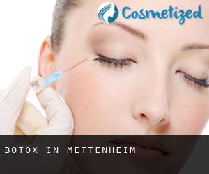 Botox in Mettenheim