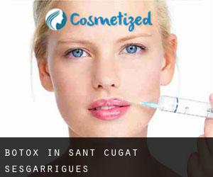 Botox in Sant Cugat Sesgarrigues