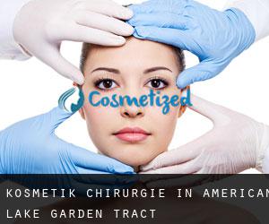 Kosmetik Chirurgie in American Lake Garden Tract