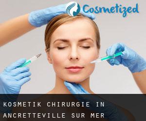 Kosmetik Chirurgie in Ancretteville-sur-Mer