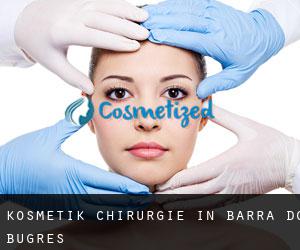 Kosmetik Chirurgie in Barra do Bugres