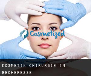 Kosmetik Chirurgie in Bécheresse