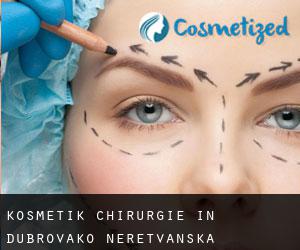 Kosmetik Chirurgie in Dubrovačko-Neretvanska