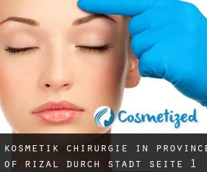 Kosmetik Chirurgie in Province of Rizal durch stadt - Seite 1