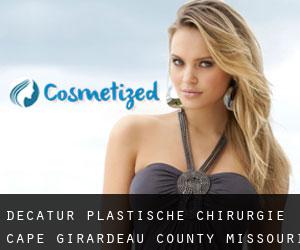 Decatur plastische chirurgie (Cape Girardeau County, Missouri)