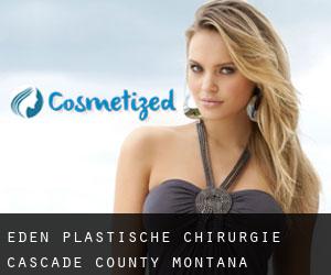 Eden plastische chirurgie (Cascade County, Montana)
