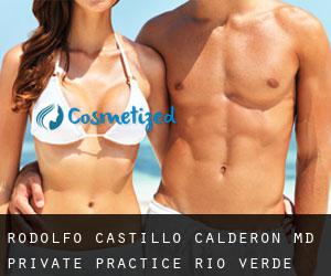 Rodolfo CASTILLO CALDERON MD. Private Practice (Río Verde)